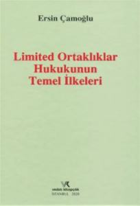 Limited Ortaklıklar Hukukunun Temel İlkeleri