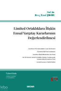 Limited Ortaklıklara İlişkin Emsal Yargıtay Kararlarının Değerlendirilmesi