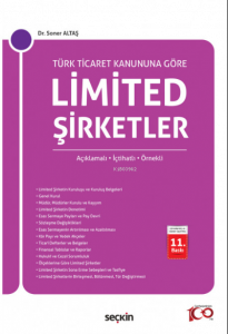 Limited Şirketler (Açıklamalı – İçtihatlı - Örnekli)