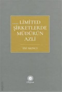 Limited Şirketlerde Müdürün Azli