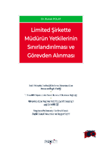 Limited Şirkette Müdürün Yetkilerinin Sınırlandırılması ve Görevden Alınması