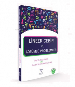 Lineer Cebir ve Çözümlü Problemler 6.baskı