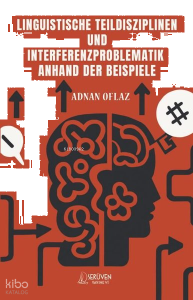 Linguistische Teildisziplinen Und Interferenzproblematik Andhand Der Beispiele