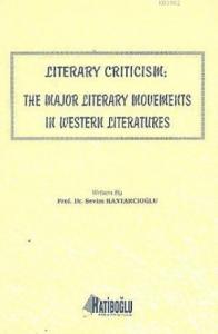 Literary Criticism; The Major Literary Movements in Western Literatures