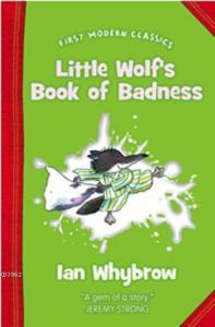 Little Wolfs Book of Badness (First Modern Classics)