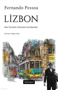 Lizbon;Her Turistin Görmesi Gerekenler