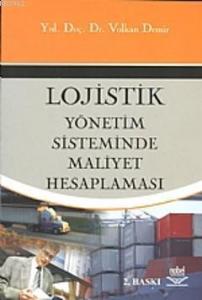 Logistik Yönetim Sisteminde Maliyet Hesaplaması