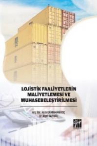 Lojistik Faaliyetlerin Maliyetlemesi ve Muhasebeleştirilmesi