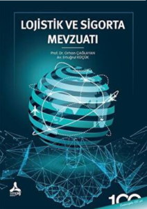 Lojistik Ve Sigorta Mevzuatı