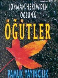 Lokman Hekinden Oğluna Öğütler (Sohbet-006)
