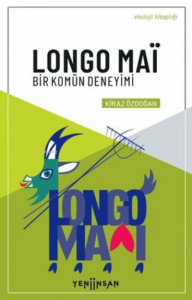 Longo Mai - Bir Komün Deneyimi