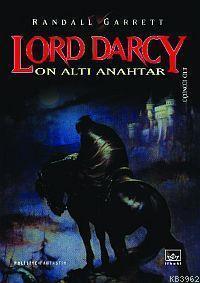 Lord Darcy; On Altı Anahtar Cilt 3