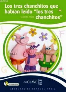 Los Tres Chanchitos Que Habian Leido -Los Tres Chanchitos +Audio Descargable; İspanyolca Okuma Kitabı, 7-10 Yaş