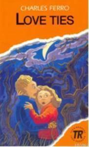 Love Ties; Teen Readers Level-3