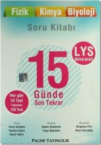 LYS Öncesi Fizik Kimya Biyoloji 15 Günde Son Tekrar Soru Kitabı