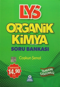 LYS Organik Kimya Tamamı Çözümlü Soru Bankası