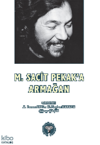 M. Sacit Pekak'a Armağan (Ciltli)