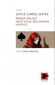 Maça Valesi-Nihai Sonu Beklemenin Hikayesi