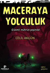 Maceraya Yolculuk;Gizemli Mührün Peşinde!
