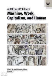 Machine, Work, Capitalism and Human