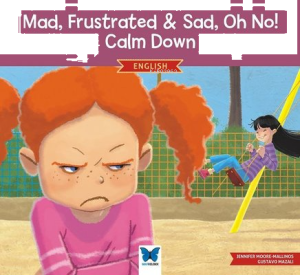 Mad, Frustrated & Sad, Oh No! Calm Down - English