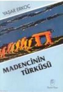 Madencinin Türküsü