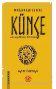 Mağaradan Evrene Künçe