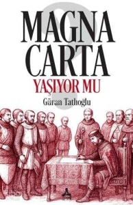 Magna Carta Yaşıyor mu?