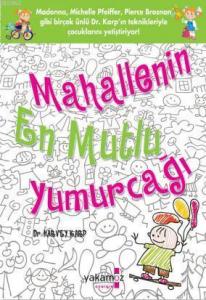 Mahallenin En Mutlu Yumurcağı