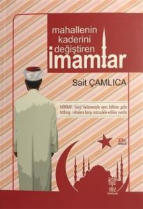 Mahallenin Kaderini Değiştiren İmamlar 1