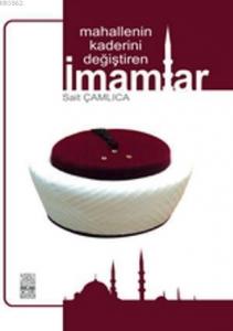 Mahallenin Kaderini Değiştiren İmamlar