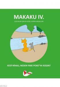 Makaku ıv. - Kedi Nihau, Neden Fare Poko'ya Kızgın