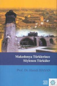 Makedonya Türklerince Söylenen Türküler