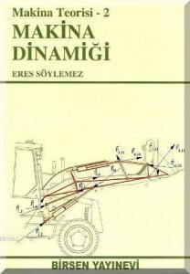 Makine Dinamiği; Makina Teorisi 2