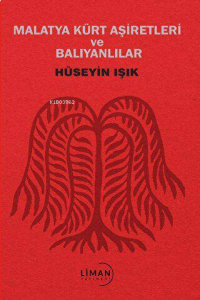 Malatya Kürt Aşiretleri ve Balıyanlar