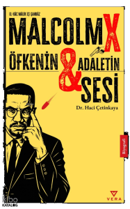 Malcolm X;Öfkenin ve Adaletin Sesi