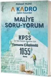 Maliye Soru-Yorum KPSS ve Tüm Kurum Sınavları İçin Tamamı Çözümlü 1055 Soru