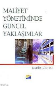 Maliyet Yönetiminde Güncel Yaklaşımlar