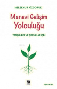 Manevi Gelişim Yolculuğu