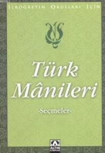 Maniler; Seçmeler