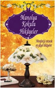 Manolya Kokulu Hikayeler