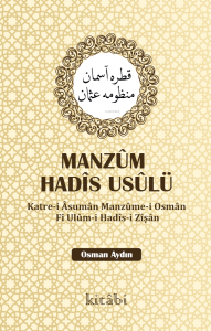 Manzum Hadis Usulü;Katre-i Asuman Manzume-i Osman Fi Ulum-i Hadis-i Zişan