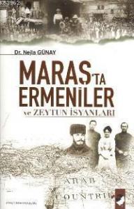 Maraş'ta Ermeniler ve Zeytun İsyanları
