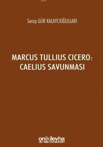 Marcus Tullius Cicero : Caelius Savunması
