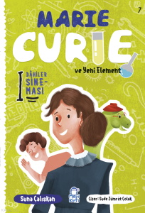 Marie Cruie ve Yeni Element;Dahiler Sineması 7