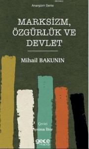 Marksizm, Özgürlük ve Devlet