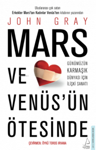 Mars ve Venüs’ün Ötesinde;Günümüzün Karmaşık Dünyası İçin İlişki Sanatı