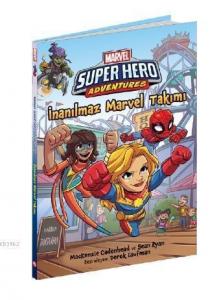 Marvel Super Hero Adventures - İnanılmaz Marvel Takımı