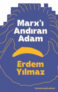 Marx'ı Andıran Adam