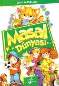 Masal Dünyası; Mini Masallar